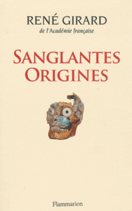 Girard_SanglantesOrigines